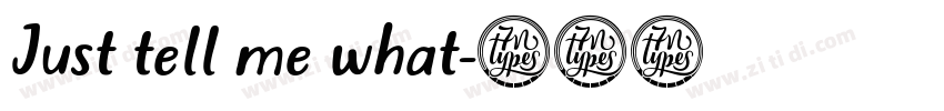 Just tell me what字体转换